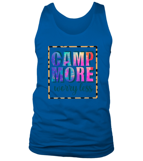 Camp more worry less Sublimation Tank Top Unisex