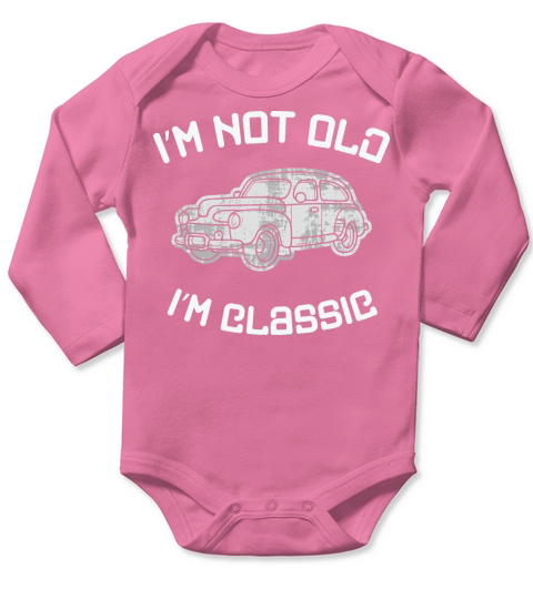Im not old Im classie Long Sleeve Baby One-Piece