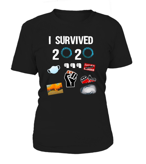 I Survived 2020 Funny Women's T-Shirt