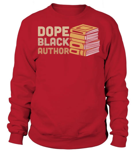 Cool Dope Black Author Writer Sweatshirt Unisex