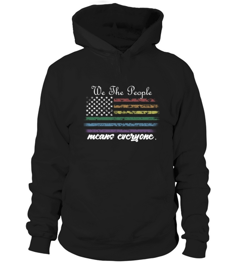 We The People LGBT Means Everyone shirt Hoodie Unisex