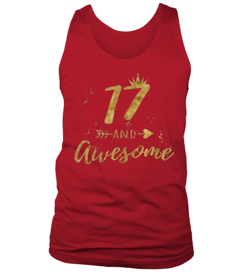 17th Birthday Shirt for Teen Girl 17 and Awesome Gifts Tee Tank Top Unisex
