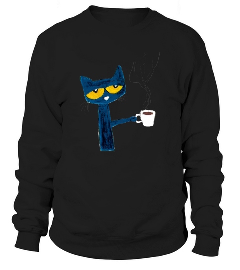 Pete the Cat with Coffee Sweatshirt Unisex