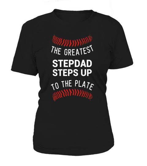 Stepdads Step Up Shirt Husband Bonus Dad Fathers Day Gift Women's T-Shirt