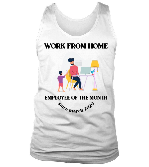 Work From home - Employee of the month Tank Top Unisex