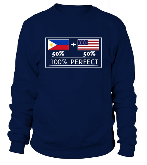 50% Philippines 50% USA Flags 100% Perfect Filipino T Shirt Sweatshirt Unisex