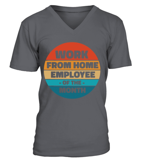 Work From Home Employee of the Month V-Neck T-shirt