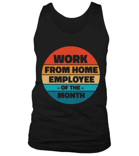 Work From Home Employee of the Month Tank Top Unisex