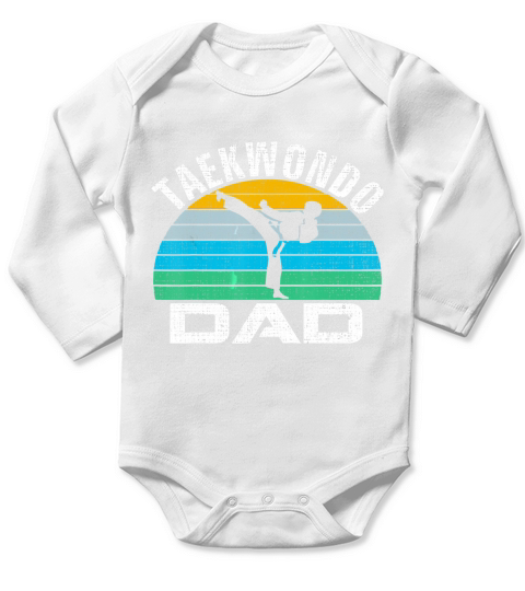 Retro Taekwondo Dad Funny The Kick Fathers Day Gift Long Sleeve Baby One-Piece