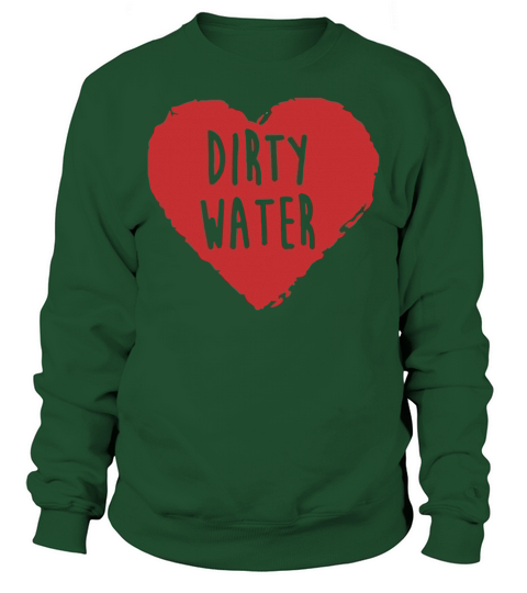 I Love Dirty Water Boston Sweatshirt Unisex