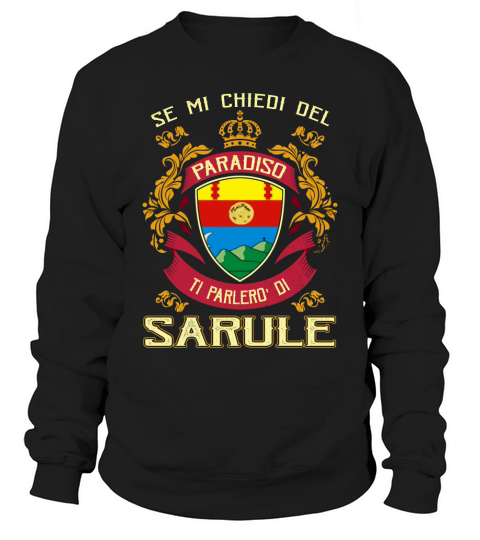 Se mi chiedi del paradiso SARULE Sweatshirt Unisex