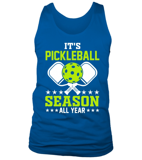 Its Pickleball Season All Year Tank Top Unisex