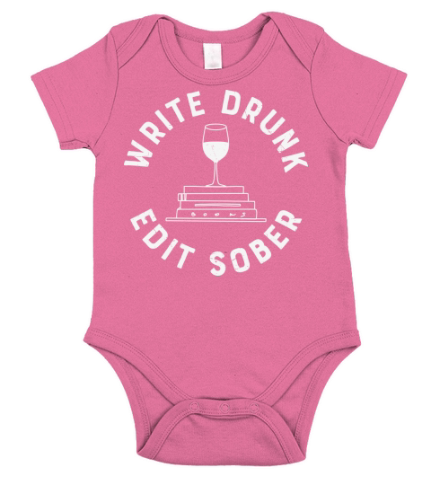 Funny Sayings Write Drunk Edit Short Sleeve Baby One-Piece