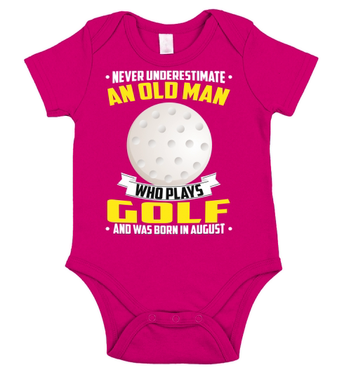 Never Underestimate An Old Man Who Plays Golf And Was Born In August Sports 2020 Short Sleeve Baby One-Piece