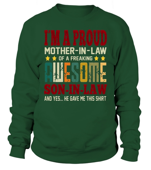 Im A Proud Mother In Law of A Freaking Awesome Son In Law Retro Sweatshirt Unisex