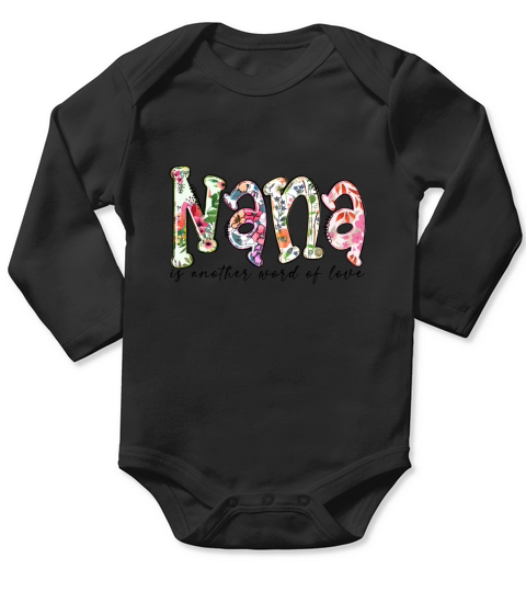 Nana is another word of love sublimation Long Sleeve Baby One-Piece