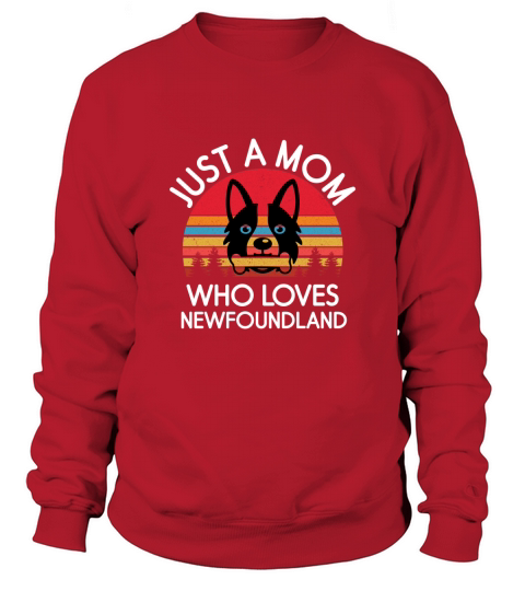 Dog Quotes Just a mom who loves Sweatshirt Unisex
