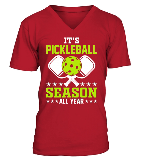Its Pickleball Season All Year V-Neck T-shirt