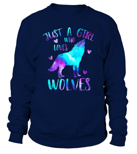 Just a Girl Who Loves Wolves Galaxy Space Sweatshirt Unisex