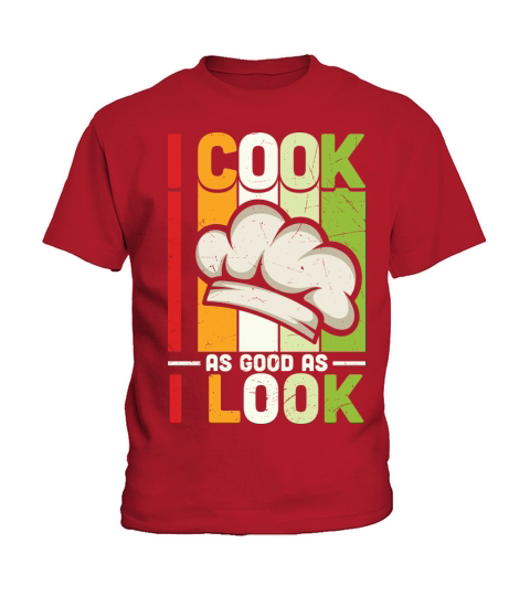 I Cook As Good As Kids T-Shirt