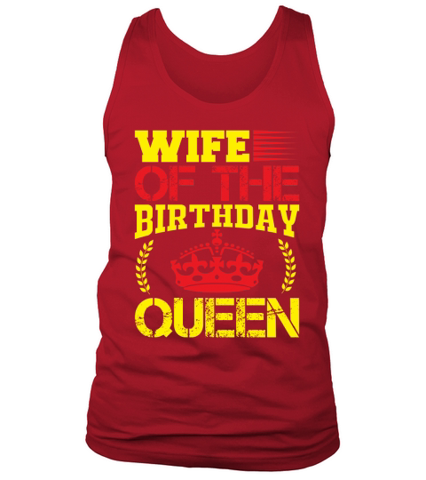 Wife of the birthday queen Tank Top Unisex