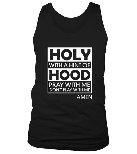 Holy with A Hint of Hood Tank Top Unisex
