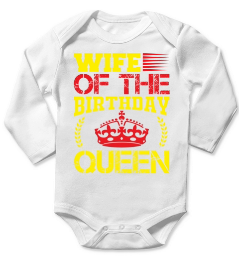 Wife of the birthday queen Long Sleeve Baby One-Piece