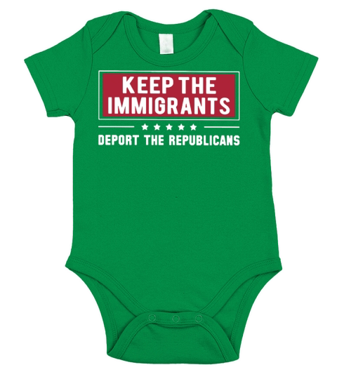 Keep the Immigrants deport the republicans Short Sleeve Baby One-Piece
