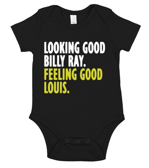 LOOKING GOOD BILLY RAY FEELING GOOD LOUIS Short Sleeve Baby One-Piece