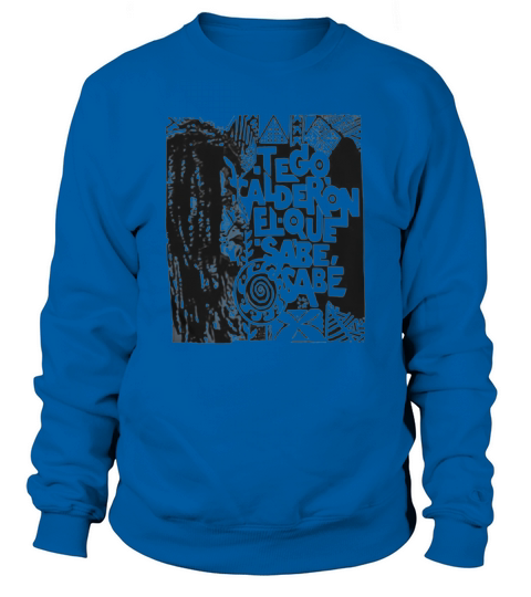 Tego Calderon Unique Classic Sweatshirt Unisex