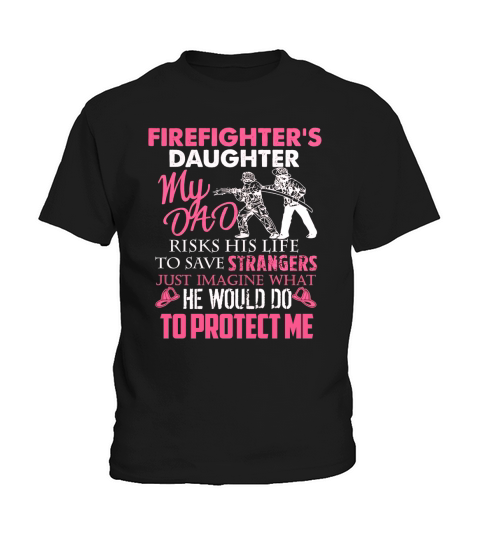 My daddy is a firefighter shirt he save strangers Kids T-Shirt