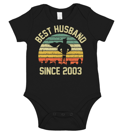 Wedding Anniversary Best Husband SINCE 2003 Short Sleeve Baby One-Piece