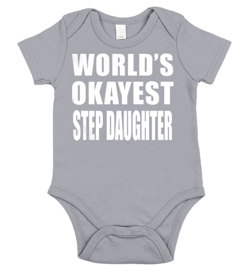 World&amp;#x27;s Okayest Step Daughter Short Sleeve Baby One-Piece