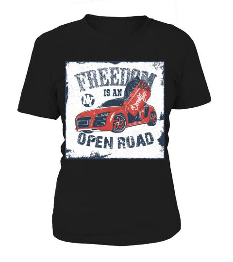 Vintage Car Freedom is an open road Women's T-Shirt