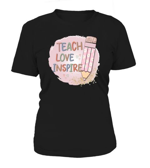 Teach Love Inspire sublimation Women's T-Shirt