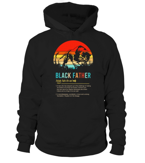 Panther black father a man who has stepped up to the challenge of raising his children vintage sunset Hoodie Unisex