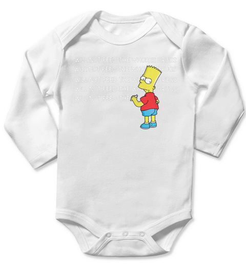 Bart Simpson I will not feed the whores drugs shirt Long Sleeve Baby One-Piece