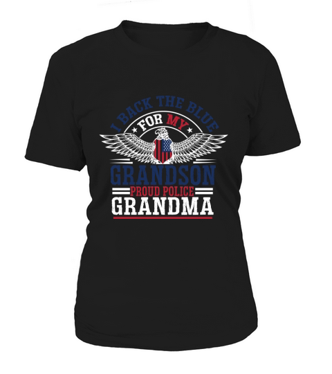 I back the blue for my grandson proud police grandma Women's T-Shirt