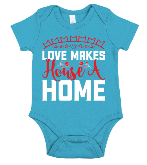 Love makes house a home Short Sleeve Baby One-Piece