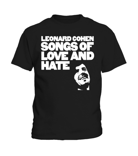Leonard Cohen - Songs Of Love And Hate Shirt Kids T-Shirt