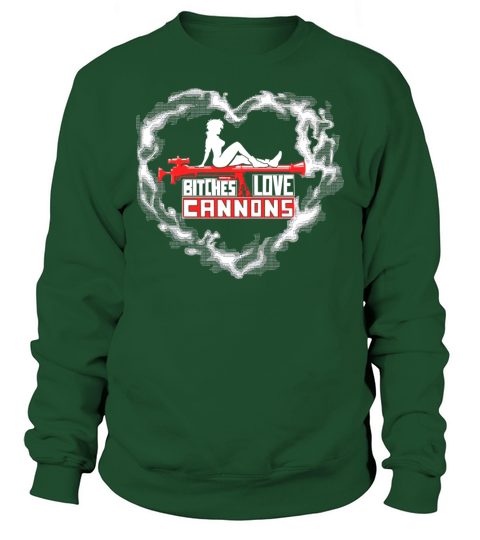 Bitches Love Cannons Sweatshirt Unisex