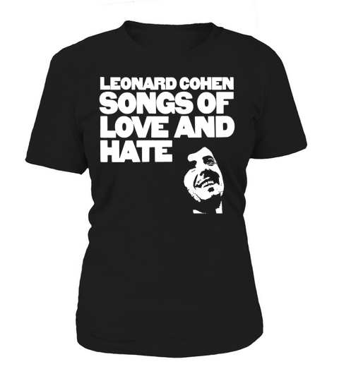 Leonard Cohen - Songs Of Love And Hate Shirt Women's T-Shirt