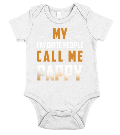 My favorite people call me Pappy t-shirt Short Sleeve Baby One-Piece