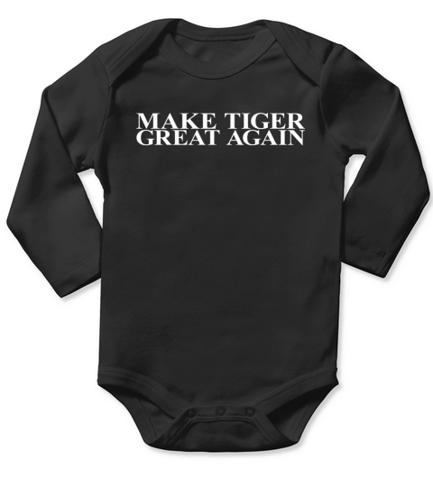 Make Tiger Great Again Long Sleeve Baby One-Piece