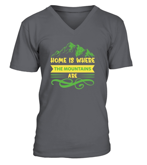 Home Is Where The Mountains Are V-Neck T-shirt