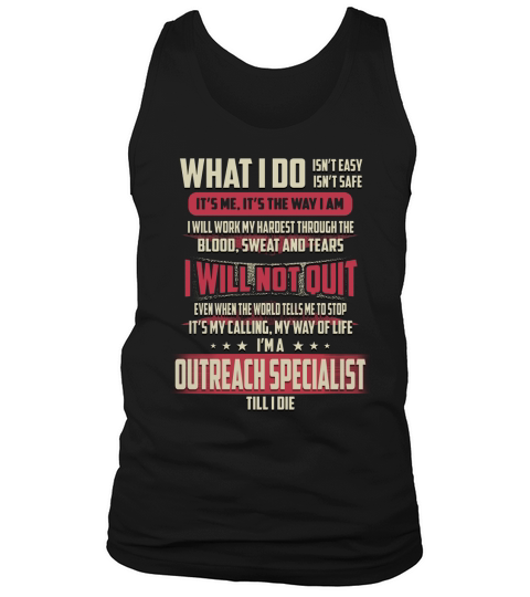 Outreach Specialist What I do Job Shirts Tank Top Unisex