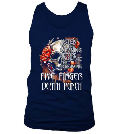 FIVE FINGER DEATH PUNCH LISTEN TO THE MEANING BEFORE YOU JUDGE THE SCREAMING FIVE FINGER DEATH PUNCH shirt, hoodie, sweater, longsleeve t-shirt Tank Top Unisex