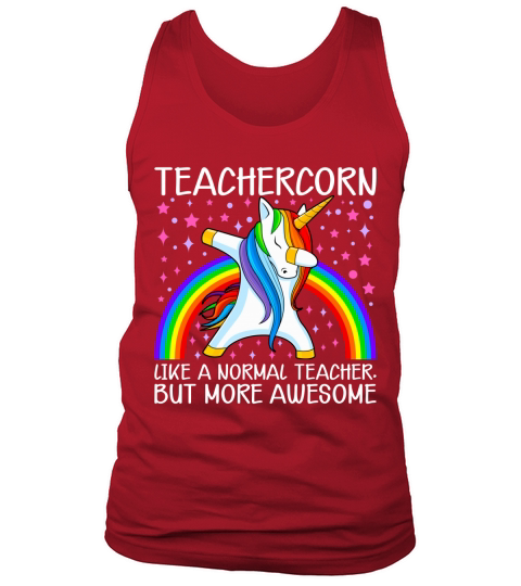 Teachercorn Like A Norma Teacher, But More Awesome Tank Top Unisex