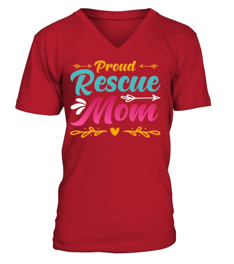 Proud Rescue Mom V-Neck T-shirt