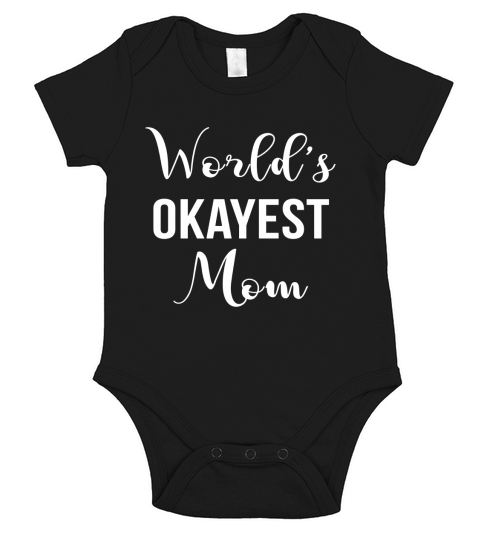 World_s okayest mom Short Sleeve Baby One-Piece